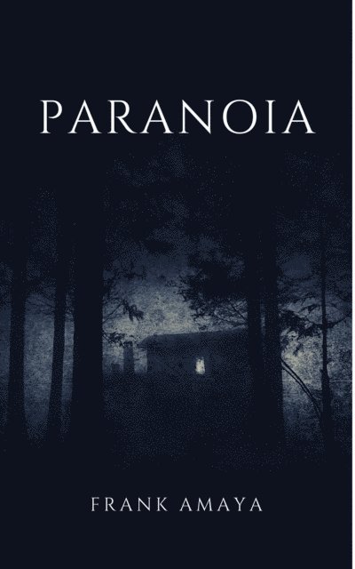 Frank Amaya - Paranoia, E-bok