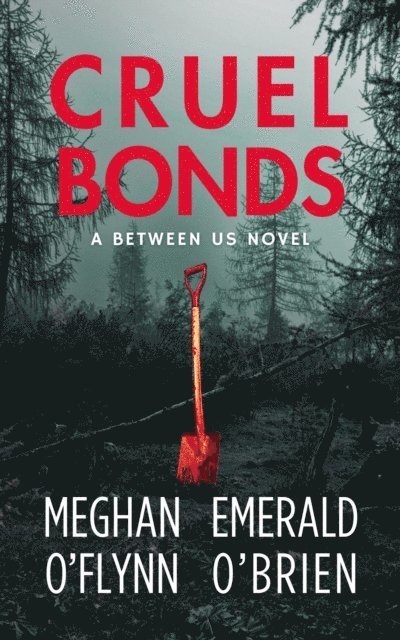 Emerald O'Brien, Meghan O'Flynn - Cruel Bonds, E-bok