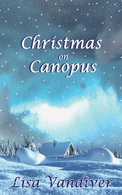 Lisa VanDiver - Christmas on Canopus, Häftad