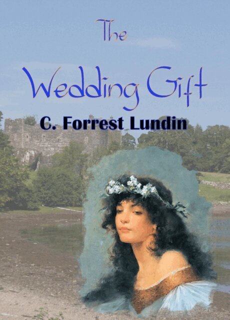 C. Forrest Lundin - Wedding Gift, E-bok. Tillgänglighet: Lägg i varukorg