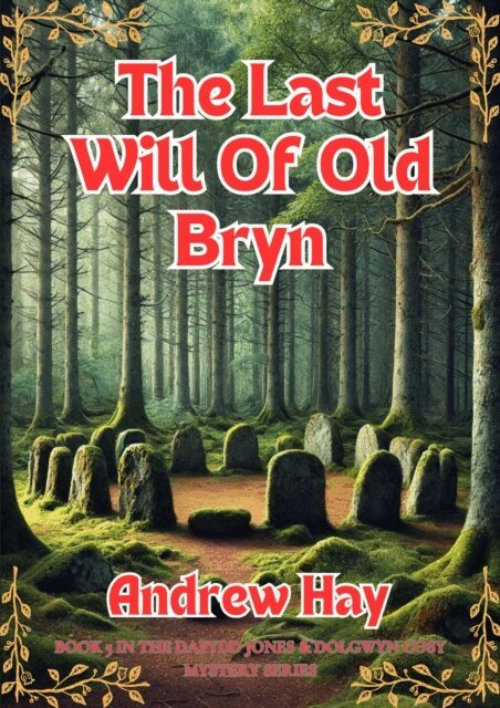 Andrew Hay - Last Will Of Old Bryn, E-bok