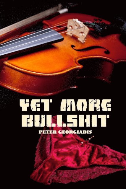 Peter Georgiadis - Yet More Bullshit, E-bok. Tillgänglighet: Lägg i varukorg