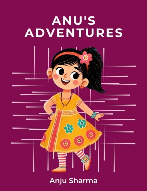 Anju Sharma - Anu's Adventures, E-bok. Tillgänglighet: Lägg i varukorg