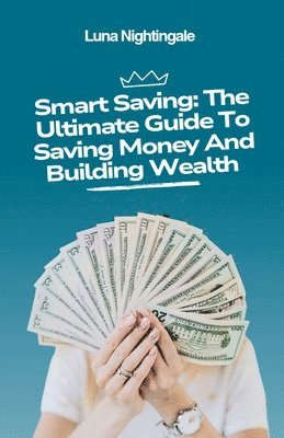 Luna Nightingale - Smart Saving, Häftad
