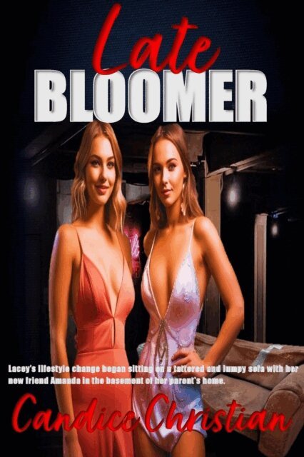 Candice Christian - Late Bloomer, E-bok