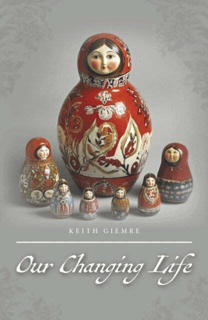 Keith Giemre - Our Changing Life, E-bok. Tillgänglighet: Lägg i varukorg