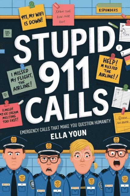 Ella Young - Stupid 911 Calls, E-bok