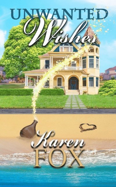 Karen Fox - Unwanted Wishes, E-bok