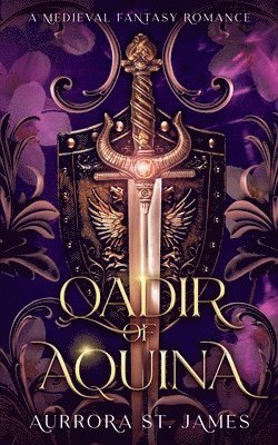 Aurrora St James - Qadir of Aquina - A Medieval Fantasy Romance, Häftad
