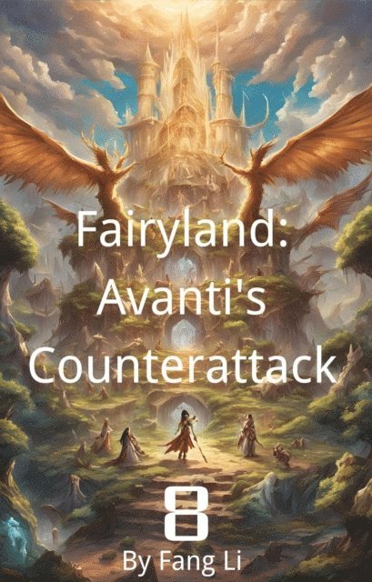 Fang Li - Fairyland: Avanti's Counterattack, E-bok
