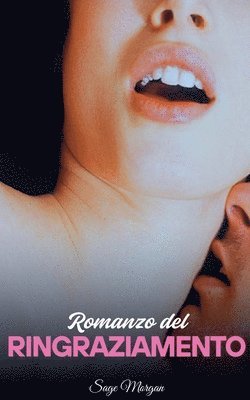 Sage Morgan - Romanzo del RINGRAZIAMENTO, Häftad