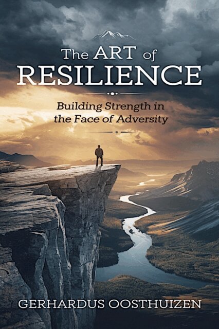 Gerhardus Oosthuizen - Art of Resilience, E-bok