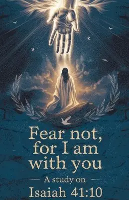 Rachel T Wells - Fear Not, For I Am With You, Häftad. Tillgänglighet: Lägg i varukorg