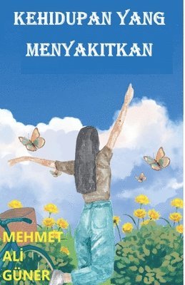 Kehidupan Yang Menyakitkan