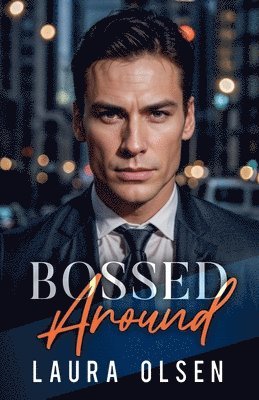 Laura Olsen - Bossed Around, Häftad