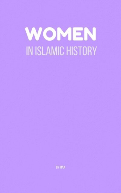 MAA - Women in Islamic History, E-bok