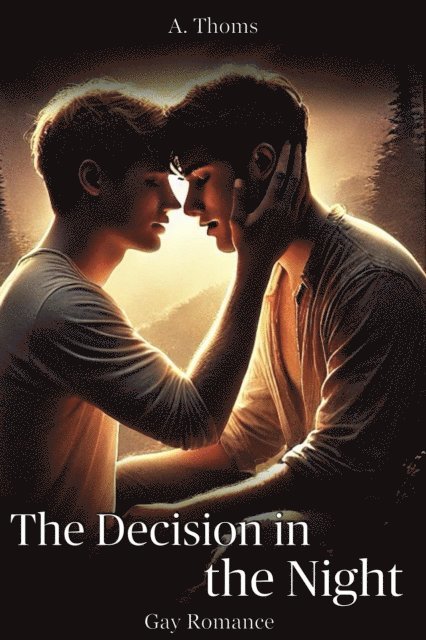 A. Thoms - Decision in the Night: Gay Romance, E-bok