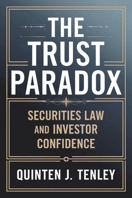 Quinten J. Tenley - Trust Paradox: Securities Law and Investor Confidence, E-bok. Tillgänglighet: Lägg i varukorg