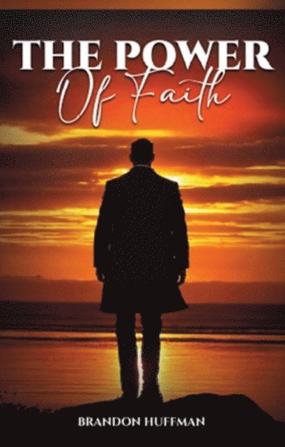 Brandon Huffman - Power of Faith, E-bok