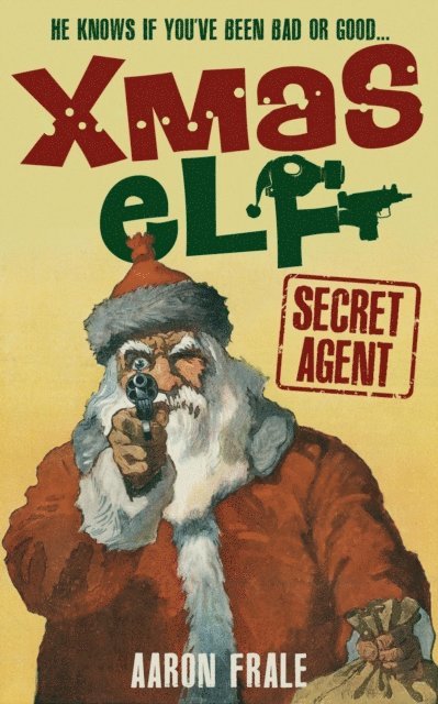 Aaron Frale - Xmas Elf: Secret Agent, E-bok