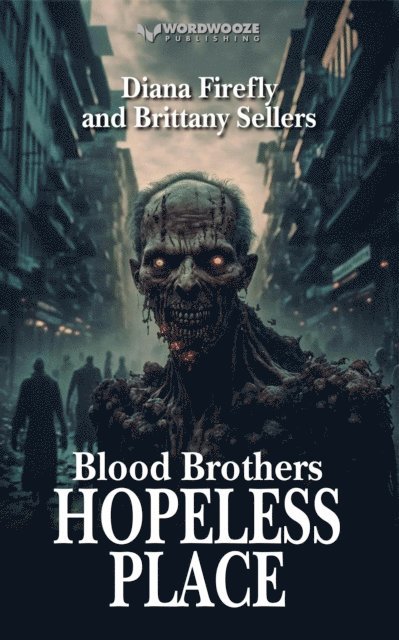 Diana Firefly and Brittany Sellers - Blood Brothers: Hopeless Place, E-bok