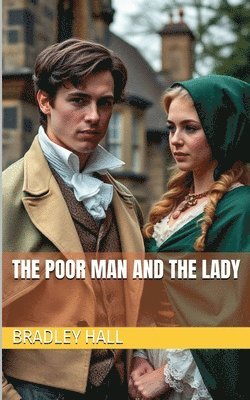 Bradley Hall - Poor Man and the Lady, Häftad. Tillgänglighet: Lägg i varukorg