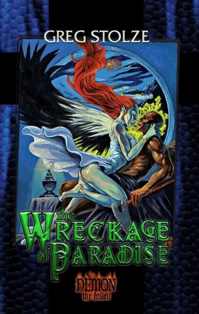 Greg Stolze - Wreckage of Paradise, E-bok