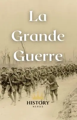 History Nerds - Grande Guerre, Häftad. Tillgänglighet: Lägg i varukorg