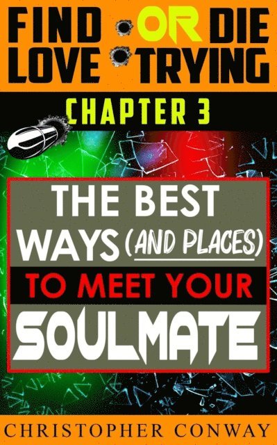 Christopher Conway, Chris Seers - Best Ways (and places) to Meet Your Soulmate, E-bok