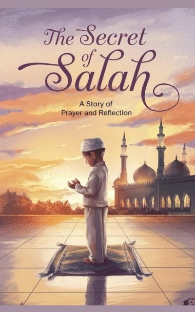Amina Zahra - Secret of Salah, E-bok