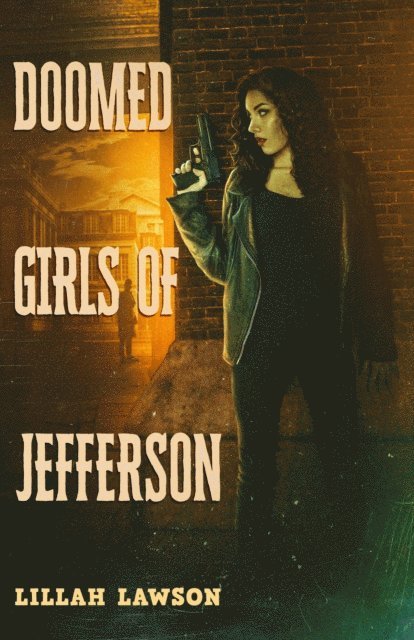 Lillah Lawson - Doomed Girls of Jefferson, E-bok