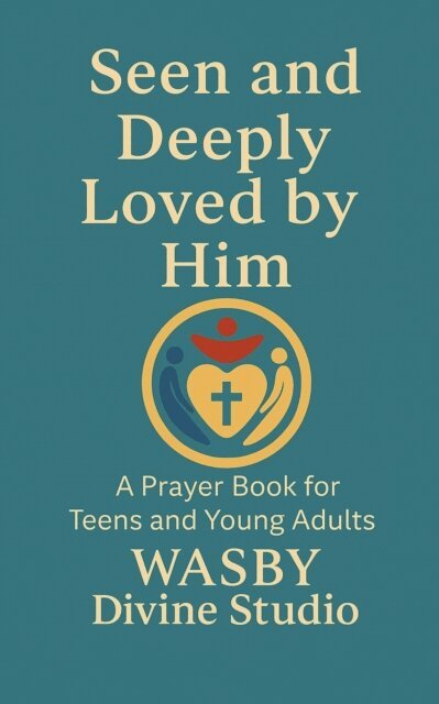 WASBY Divine Studio - Seen and Deeply Loved by Him, E-bok