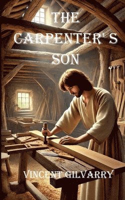 Vincent Gilvarry - Carpenter's Son, Häftad. Tillgänglighet: Lägg i varukorg