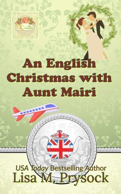 Lisa Prysock - English Christmas with Aunt Mairi, E-bok