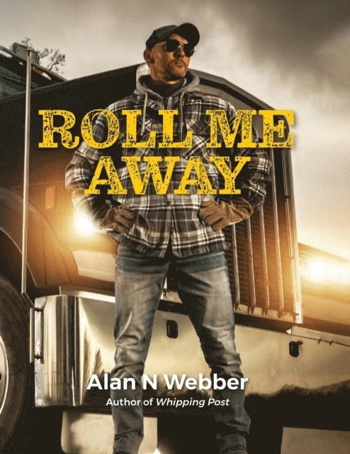 Alan Webber - Roll Me Away, E-bok