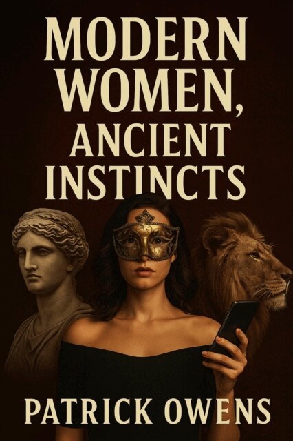 patrick owens - Modern Women, Ancient Instincts, E-bok. Tillgänglighet: Lägg i varukorg