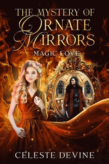 Celeste Devine - Mystery of Ornate Mirrors, E-bok