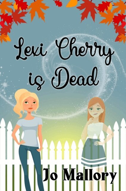 Jo Mallory - Lexi Cherry Is Dead, E-bok