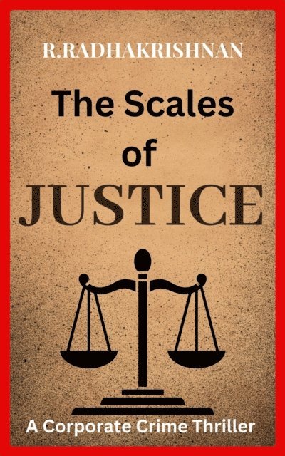 R RADHAKRISHNAN - Scales of Justice, E-bok
