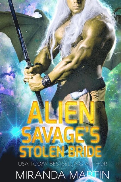 Miranda Martin - Alien Savage's Stolen Bride, E-bok