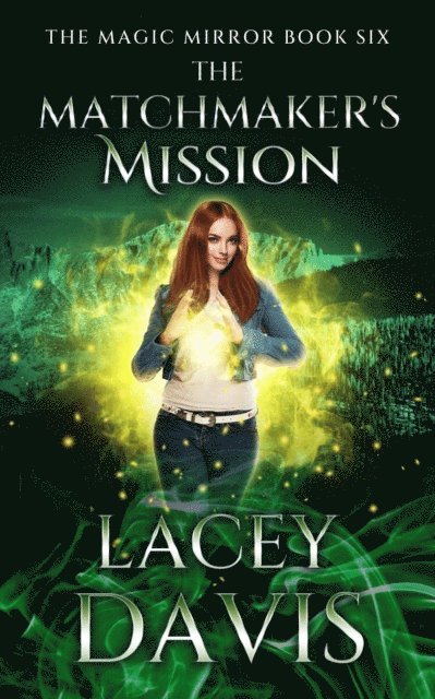 Lacey Davis - Matchmaker's Mission, E-bok