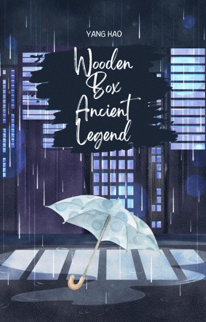 Yang Hao - Wooden Box: Ancient Legend, E-bok. Tillgänglighet: Lägg i varukorg