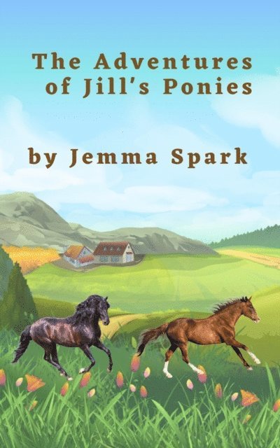 Jemma Spark - Adventures of Jill's Ponies, E-bok. Tillgänglighet: Lägg i varukorg