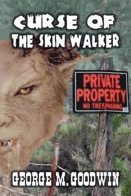 George M Goodwin - Curse Of The Skinwalker, Häftad