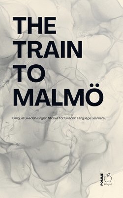 Pomme Bilingual - Train to Malmö, Häftad