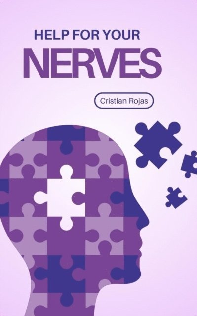 Cristian Rojas - Help for your Nerves, E-bok