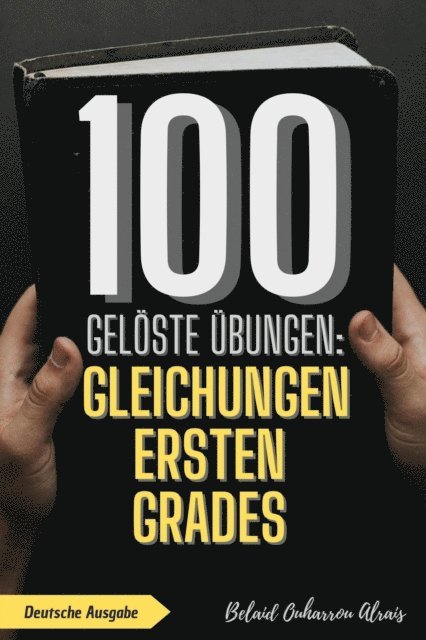 BELAID OUHARROU ALRAIS - 100 geloste Ubungen: Gleichungen ersten Grades, E-bok. Tillgänglighet: Lägg i varukorg