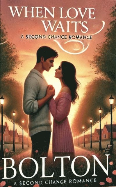 Mickey Bolton - When Love Waits: A Second Chance Romance, E-bok