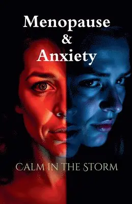 Williams Roy - Menopause Anxiety - Calm in the Storm, Häftad. Tillgänglighet: Lägg i varukorg