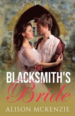 Alison McKenzie - Blacksmith's Bride, Häftad. Tillgänglighet: Lägg i varukorg